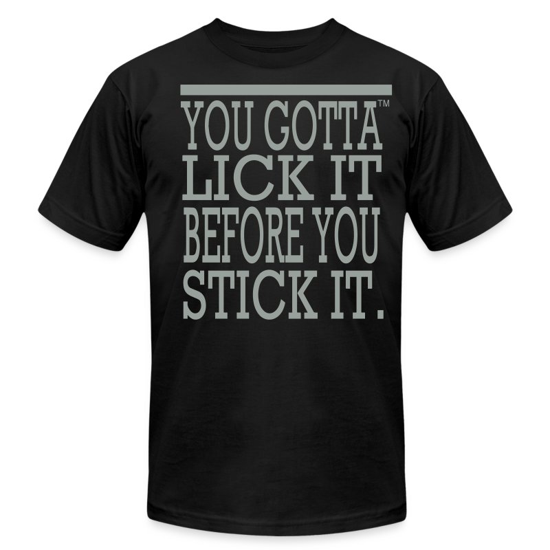 stick it Lick it you before