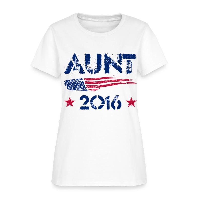 Aunt 2016 T-Shirt | Spreadshirt