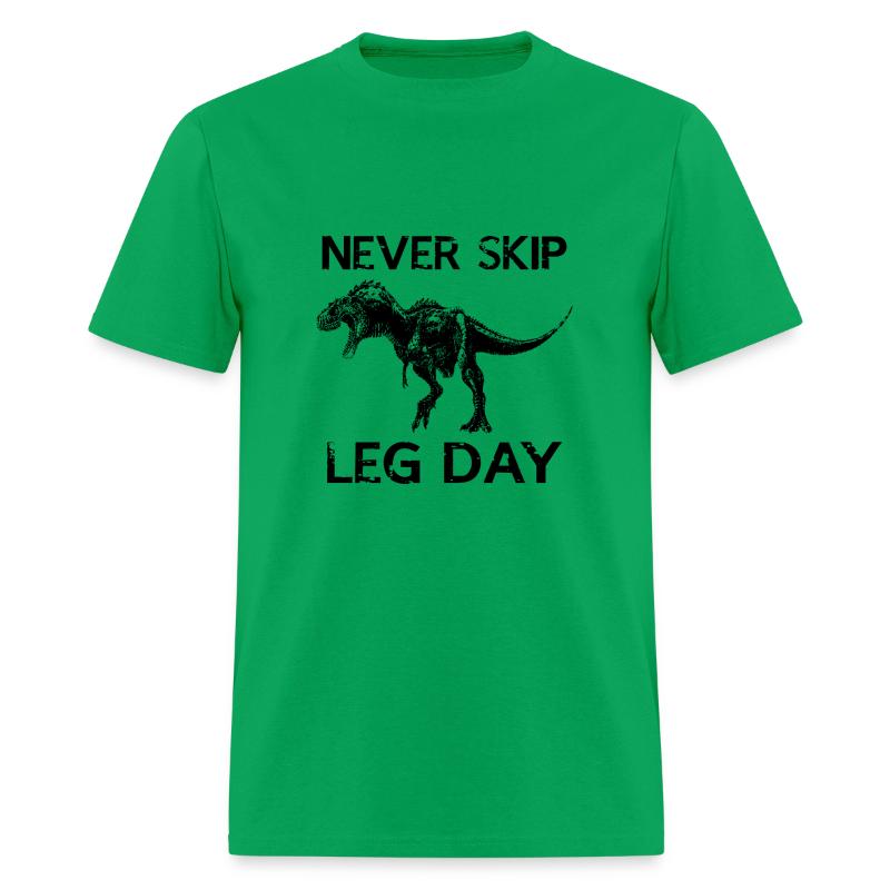 Never Skip Leg Day T Shirt