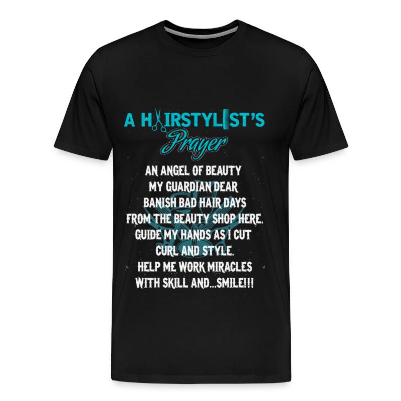 Hair stylist - A hair stylist's prayer t-shirt T-Shirt ...