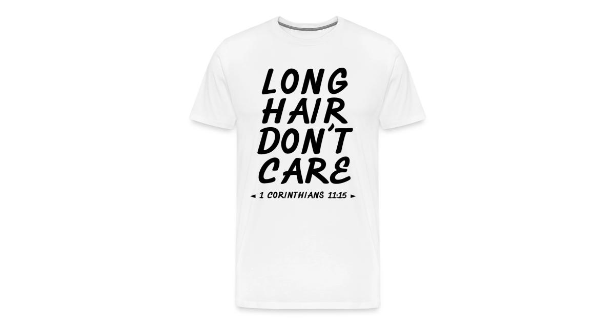 Naycrumors Long Hair Dont Care Mens Premium T Shirt