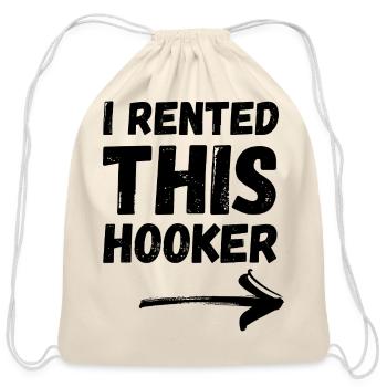 I rented this hooker - Cotton Drawstring Bag - natural - Front