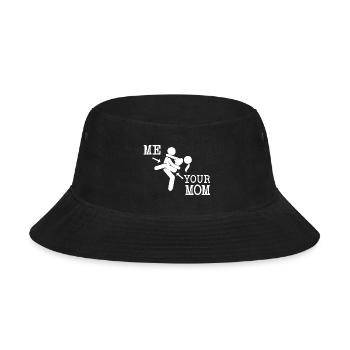 Me and your Mom - Bucket Hat - black - Front