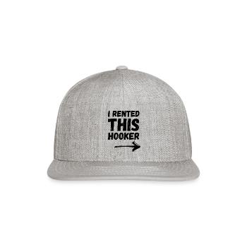 I rented this hooker - Snapback Baseball Cap - heather gray - Front