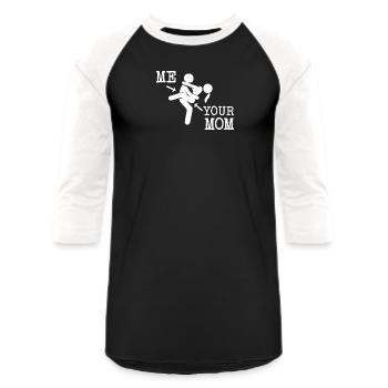 Me and your Mom - Unisex Baseball T-Shirt - black/white - Front - AI Model Female 172 light (172cm) & AI Model Male 178 light (178cm)