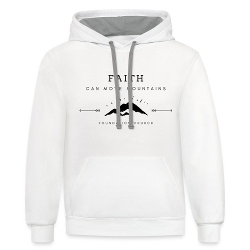 FAITH CAN MOVE MOUNTAINS (black) - Unisex Contrast Hoodie