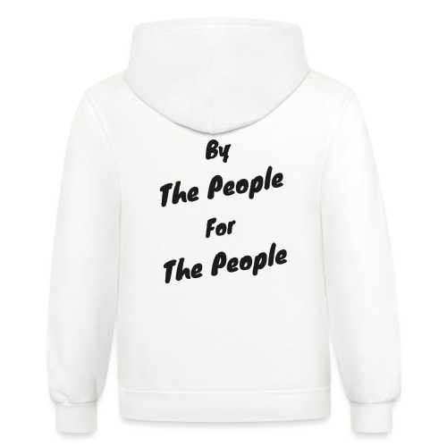 By the People For the People - Unisex Contrast Hoodie