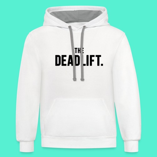 the deadlift official - Unisex Contrast Hoodie