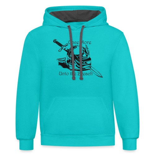 Once More... Unto the Breach Medieval T-shirt - Unisex Contrast Hoodie