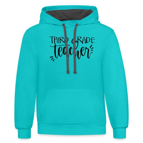 Third Grade Teacher T-Shirts - Unisex Contrast Hoodie