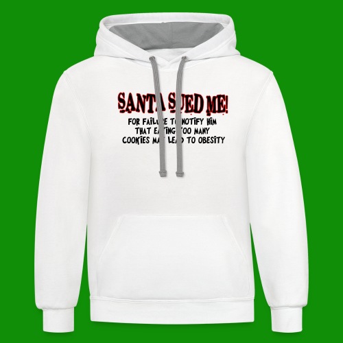 Santa Sued Me - Unisex Contrast Hoodie