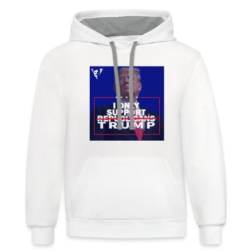 I Only Support Trump - Unisex Contrast Hoodie
