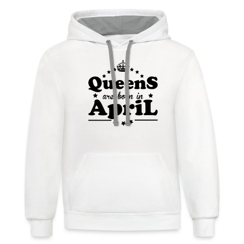 Queens are born in April - Unisex Contrast Hoodie