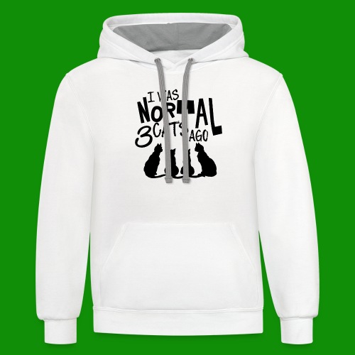 Normal 3 Cats Ago - Unisex Contrast Hoodie
