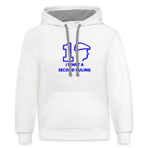 I want a Second Ruling - Unisex Contrast Hoodie