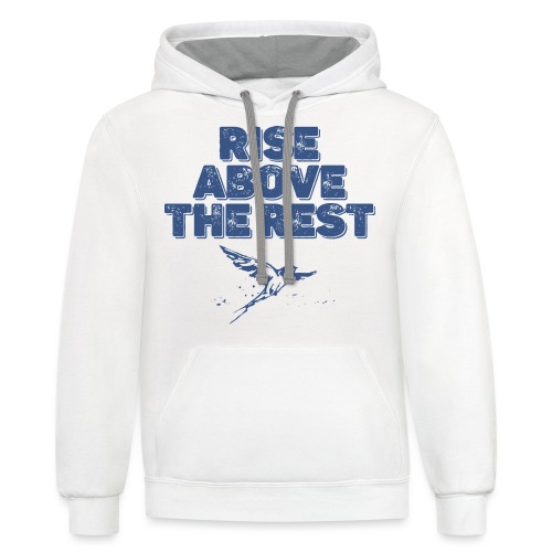 rise above the rest bird - Unisex Contrast Hoodie
