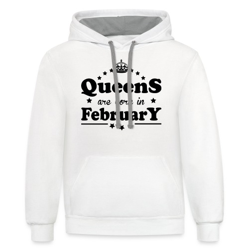 Queens are born in February - Unisex Contrast Hoodie