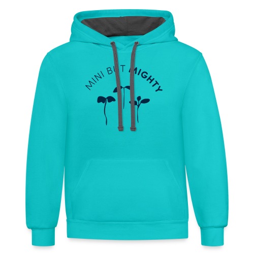 Mini But Mighty - Unisex Contrast Hoodie