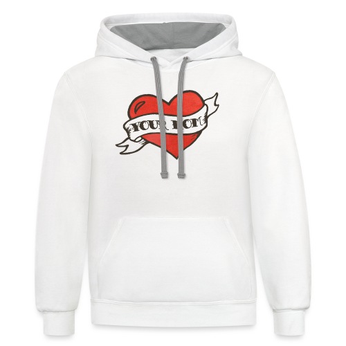 Your Mom for Women - Unisex Contrast Hoodie