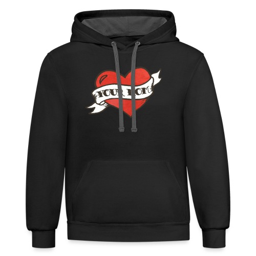 Your Mom for Women - Unisex Contrast Hoodie