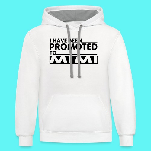 PROMOTED TO MIMI - Unisex Contrast Hoodie
