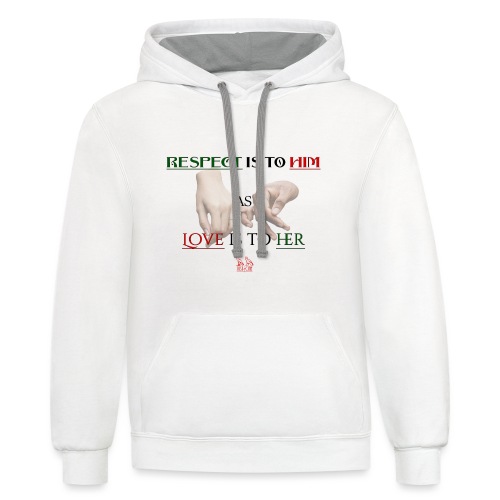 Respect and Love - Unisex Contrast Hoodie
