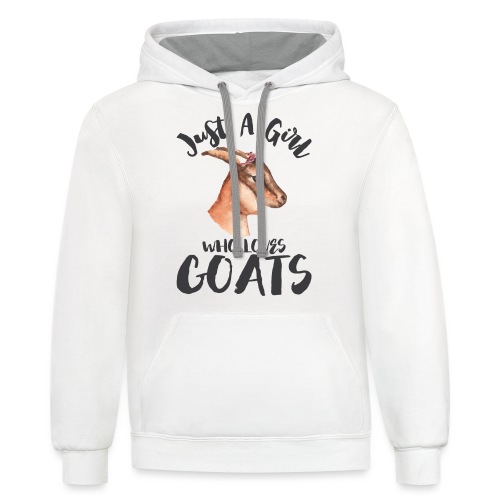 Just A Girl Who Loves Goat Tshirt - Unisex Contrast Hoodie