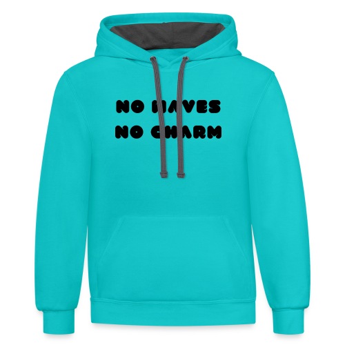 No waves No charm - Unisex Contrast Hoodie
