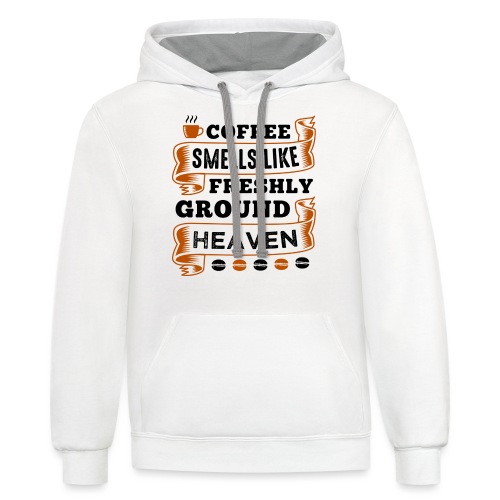 coffee smells like freshly ground heaven 5262157 - Unisex Contrast Hoodie