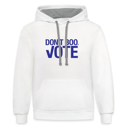 Don't Boo, Vote T-shirt - Unisex Contrast Hoodie