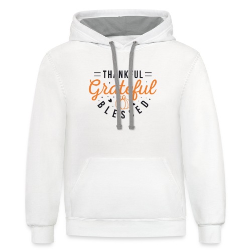 Thankful grateful and blessed - Unisex Contrast Hoodie