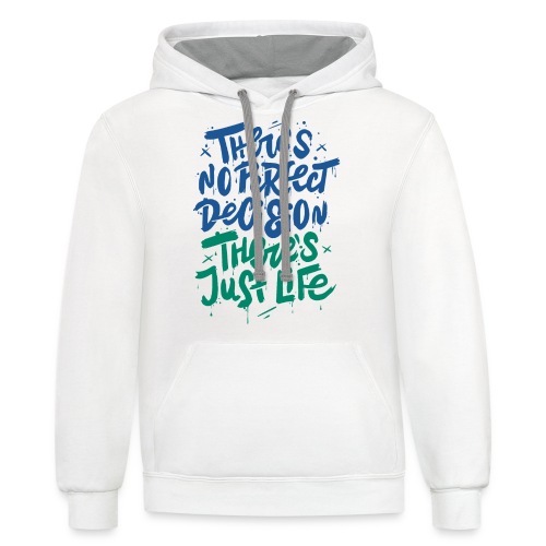 perfect life decision - Unisex Contrast Hoodie