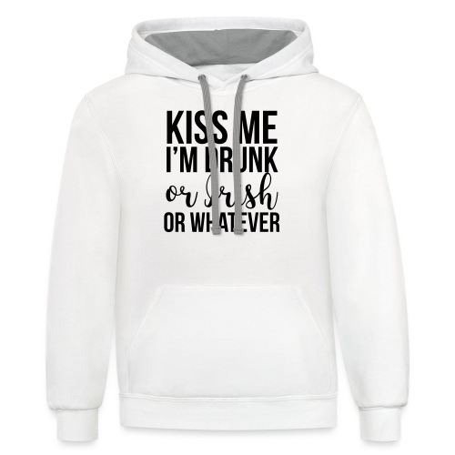 Kiss Me I'm Drunk - Unisex Contrast Hoodie