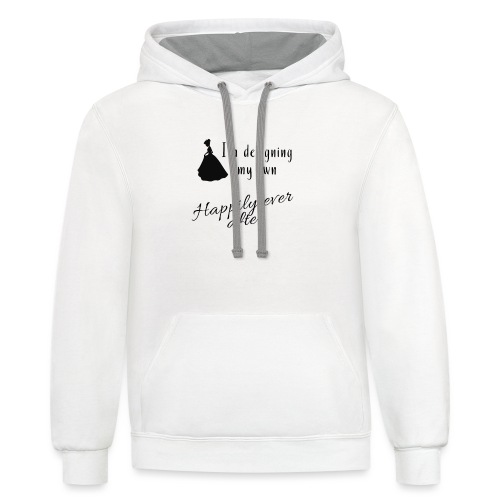 Designing my own happily ever after - Unisex Contrast Hoodie