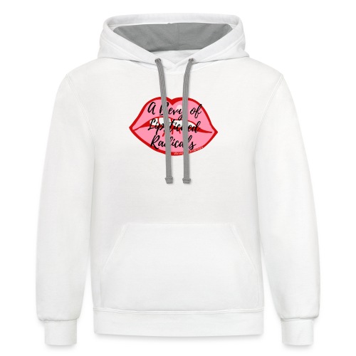 A Bevy of Lipsticked Radicals - Unisex Contrast Hoodie
