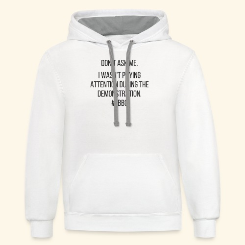 I Wasn't Paying Attention FBBC - Unisex Contrast Hoodie