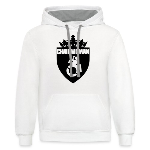 A woman in a wheelchair is Chairwoman - Unisex Contrast Hoodie