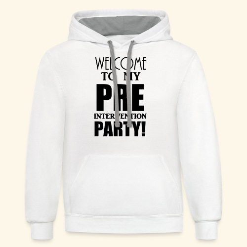 pre intervention party - Unisex Contrast Hoodie