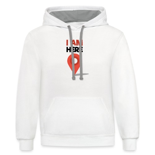 I Am Here - Unisex Contrast Hoodie