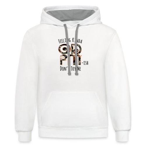 Don't Try Me ODFM - Unisex Contrast Hoodie
