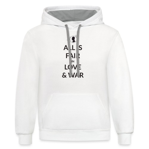 All Is Fair In Love And War - Unisex Contrast Hoodie