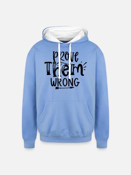 Prove Them Wrong - Unisex Contrast Hoodie - sky blue/white