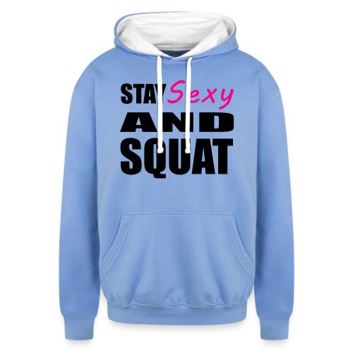 Stay Sexy and Squat - Unisex Contrast Hoodie