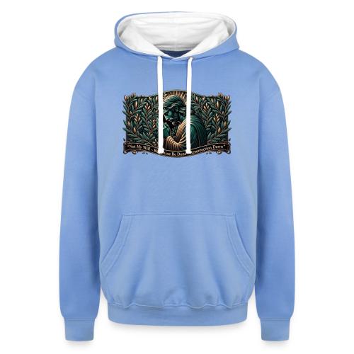 Easter Not My Will Gethsemane T Shirt, Bro Gift - Unisex Contrast Hoodie