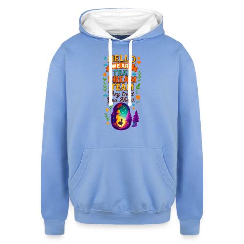 Dream Team Inspirational Graphic - Unisex Contrast Hoodie