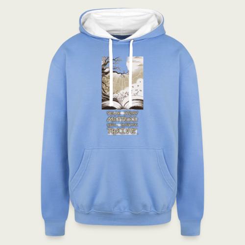 Recovery Mantra for “The Power of Story” - Unisex Contrast Hoodie