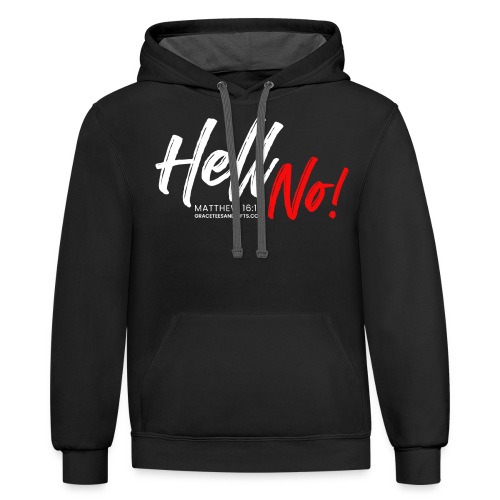Hell No Collection - Unisex Contrast Hoodie