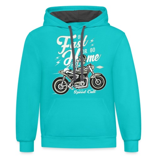 Go Fast Or Go Home - Unisex Contrast Hoodie