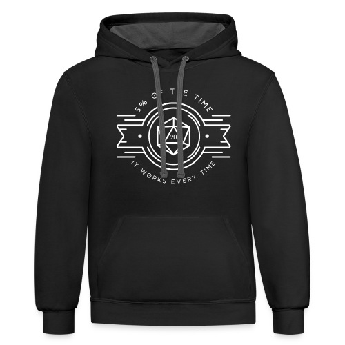 D20 Five Percent of the Time It Works Every Time - Unisex Contrast Hoodie