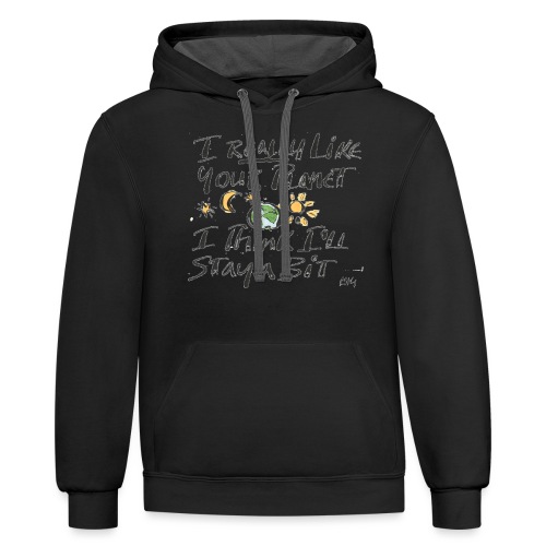 I Really Like your Planet - Unisex Contrast Hoodie